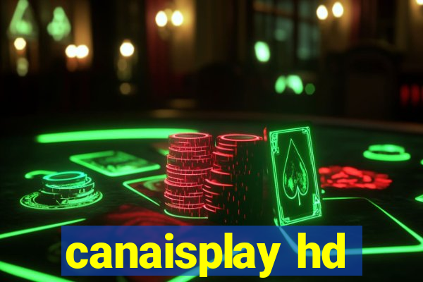 canaisplay hd